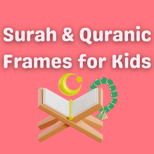 Quranic Frames for Kids