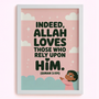 Indeed, Allah loves those... (3:156)