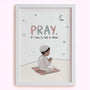 Pray: It's time to talk to Allah